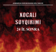 XOCALI SOYQIRIMI 24 İL SONRA